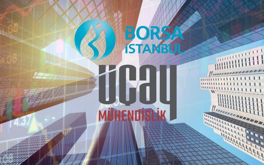 Üçay Mühendislik Payları 22 Ocak’ta BIST Ana Pazar’da İşlem Görmeye Başlayacak